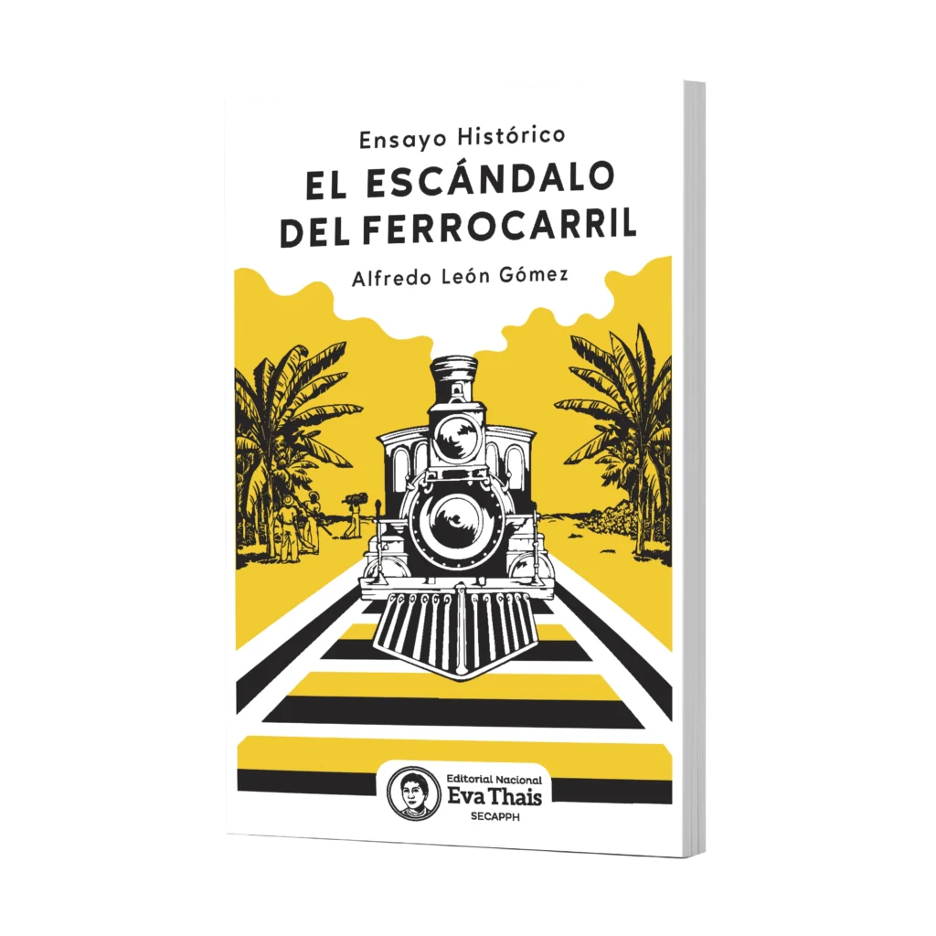 El escándalo del ferrocarril de Alfredo León Gómez