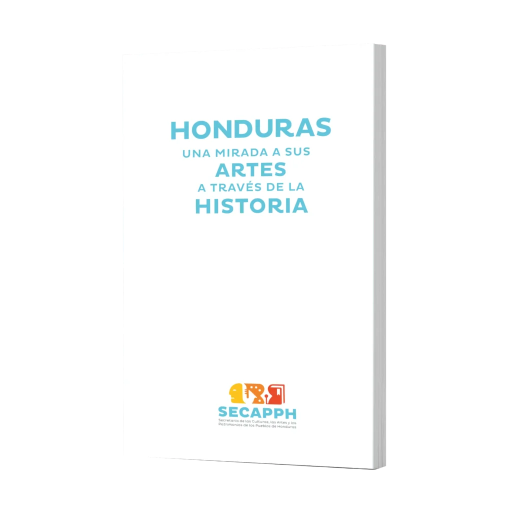 Honduras una mirada a sus artes a través de la historia